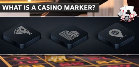 deifiniton f marker in casinos